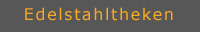 edelstahltheken